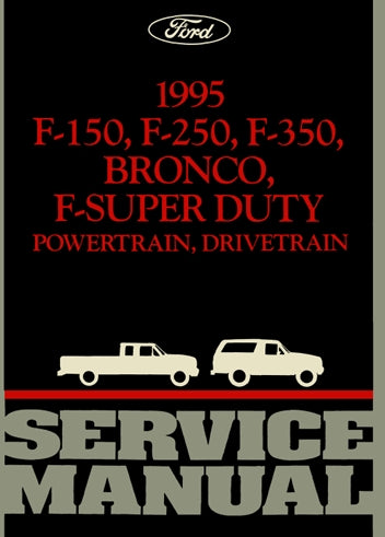 1995 Ford F-150-F-250-F-350- Bronco-F-Super Duty Powertrain-Drivetrain workshop manual