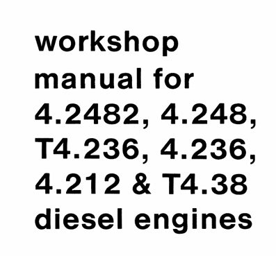 Workshop Manual Perkins 4 236 / 4.2482 T4.236 4.212 / T4.38