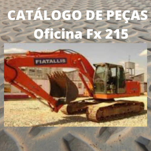 Catálogo de peças Fx 215 E Lc Escavadeira
