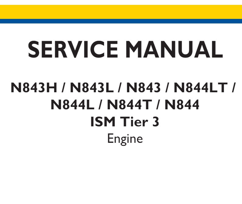 SERVICE MANUAL N843H / N843L / N843 / N844LT / N844L / N844T / N844 ISM Tier 3