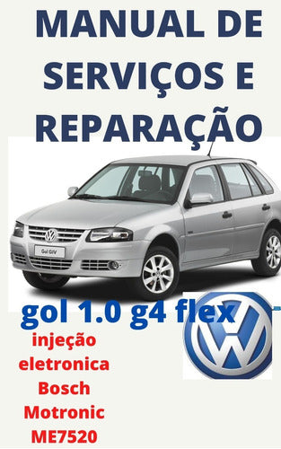 Manual De Serviços Reparação + Diagramas Gol G4 1.0 Total Flex