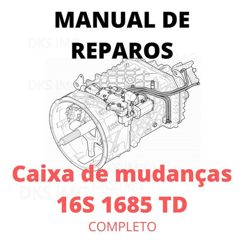 Manual De Serviço Cx De Mudanças 16s-1685-td 16S