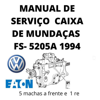 Manual De Serviço Caixa De Mundanças Fs-5205a Fs5205 + catalogo de peças