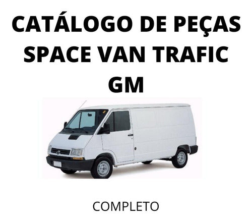 Catálogo De Peças Space Van Trafic Gm Renault