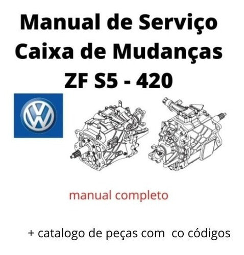 Manual De Serviço Caixa De Câmbio Zf S5 - 420 + Catalogo de peças