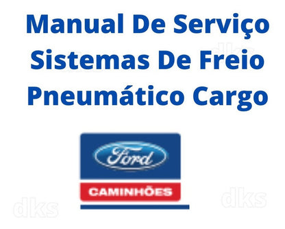 Manual De Serviço Sistemas De Freio Pneumático Cargo