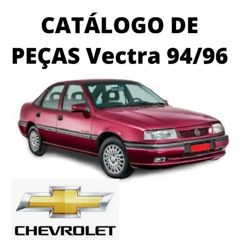 Catálogo De Peças chevrolet Vectra 94/96 8/16v