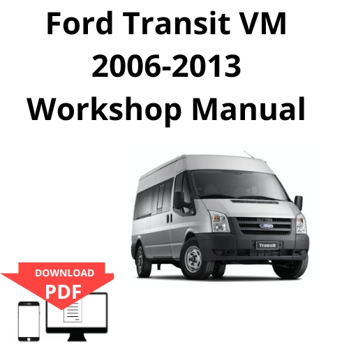 Ford Transit VM 2006-2013 Workshop Manual