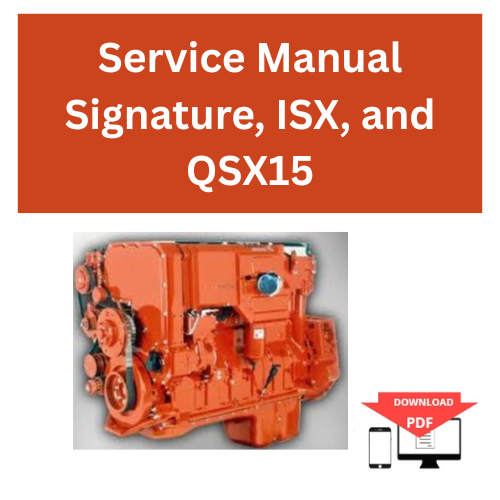 Service Manual engine Signature, ISX, and QSX15