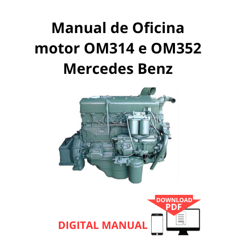 Manual de Oficina motor OM314 e OM352 Mercedes Benz