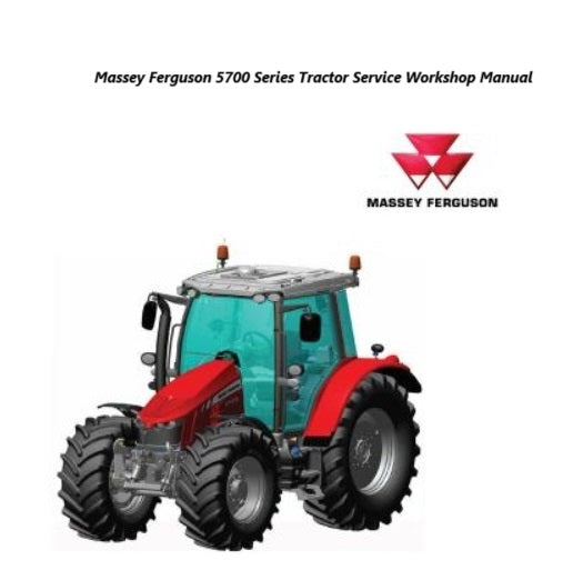 Massey Ferguson 5700 Series Tractor Service Workshop Manual