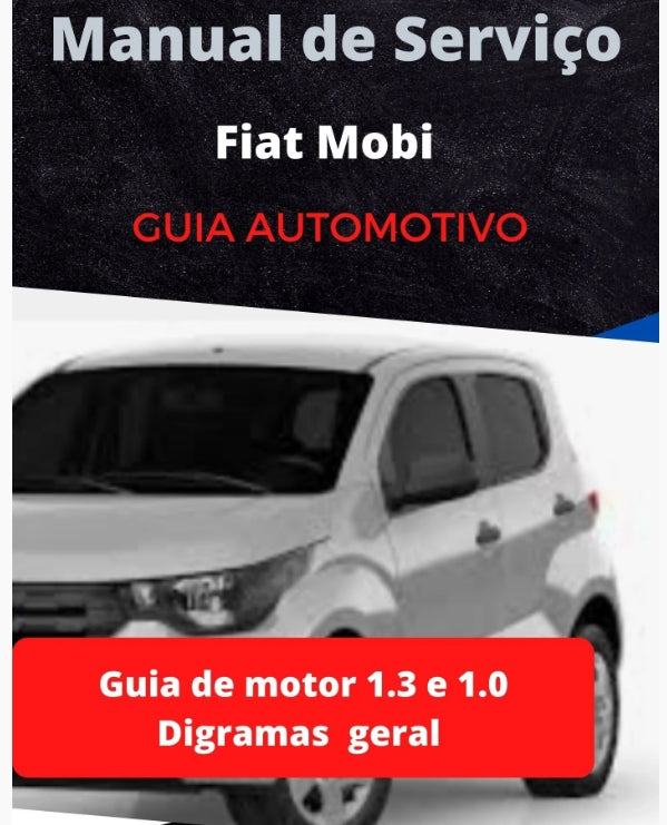 Manual de Serviço Fiat Mobi Manual De Serviço 1.0 E 1.3 fire fly