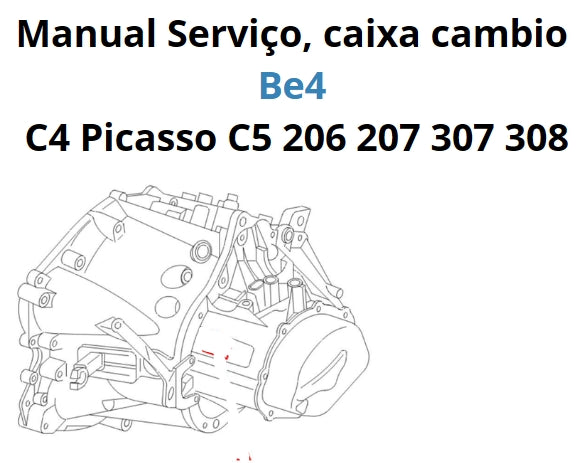 Manual Serviço caixa cambio Be4 C4 Picasso C5 206 207 307 308