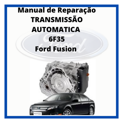 Manual de Reparação oficina Transmissão Automática 6F35 Ford Fusion