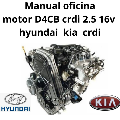 Manual serviço oficina motor D4CB crdi 2.5 16v hyundai hr kia crdi