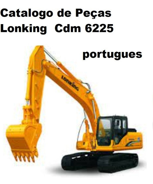 Catalogo de Peças escavadeira Lonking Cdm 6225