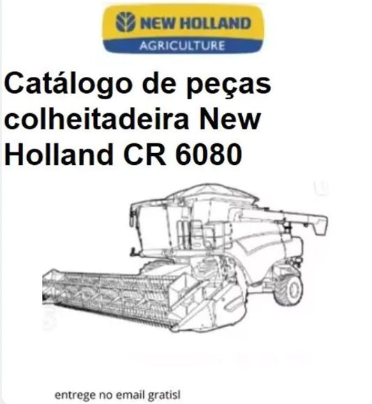 Catálogo de peças colheitadeira New Holland CR 6080