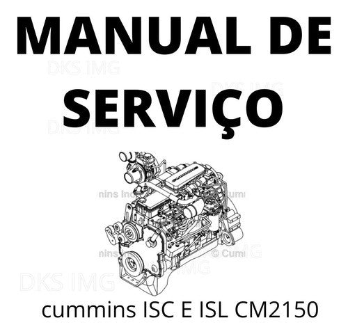 Manual De Serviços Motor Cummins Isc E Isl Cm2150