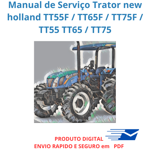 Manual de Serviço Trator new holland TT55F / TT65F / TT75F / TT55 TT65 / TT75