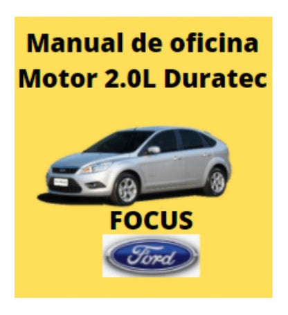 Manual De Reparação Oficina Motor Focus 2.0 Duratec