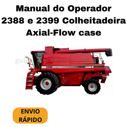 Manual do Operador 2388 e 2399 Colheitadeira Axial-Flow case