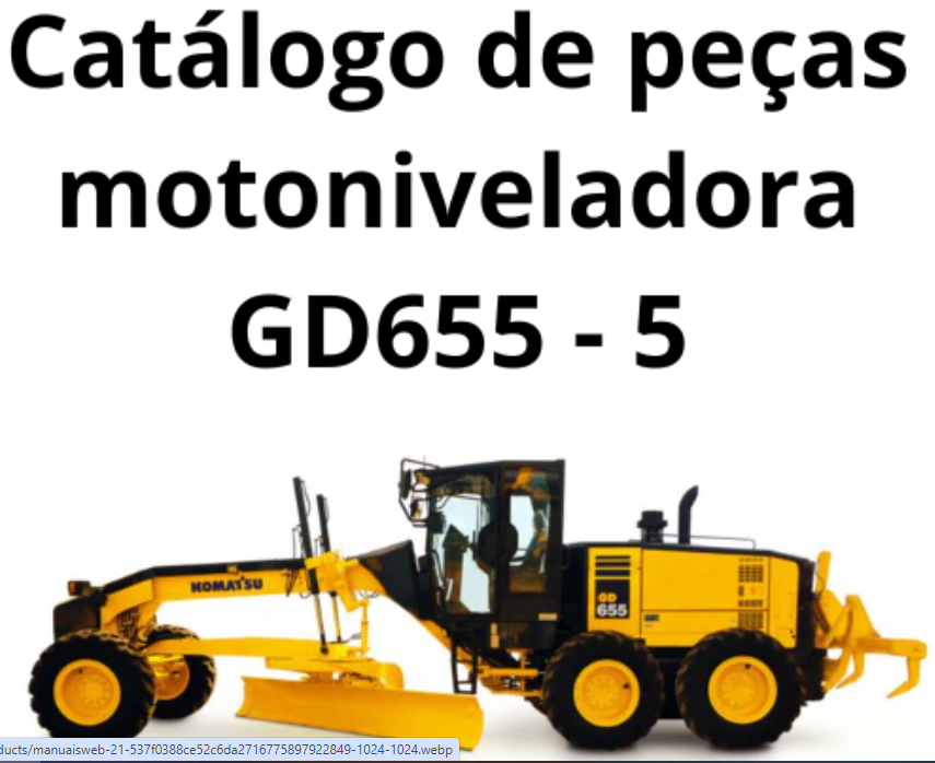 Catálogo de peças motoniveladora GD655 - 5 ( ingles)