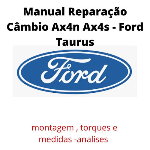 Manual De Reparo Câmbio Automático Ax4n /ax4s Taurus 95-03