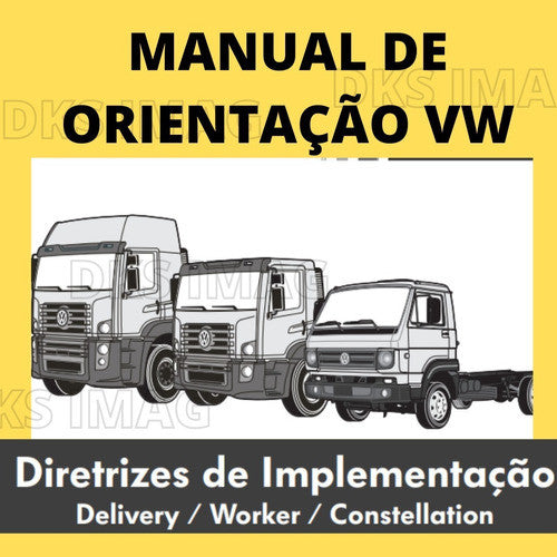 Manual De Serviço Orientações Dos Caminhao Vw