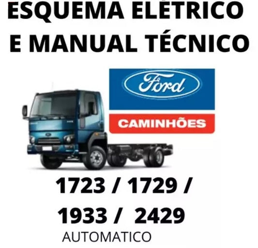 Esquema Elétrico Ford Cargo 1723 / 1729 / 1933 / 2429