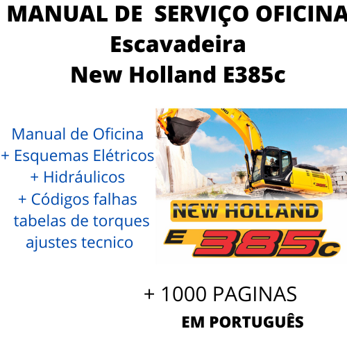 Manual De Serviço + Esquemas Escavadeira New Holland E385c