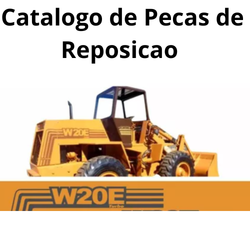 Catalogo de Pecas de Reposicao case W20E