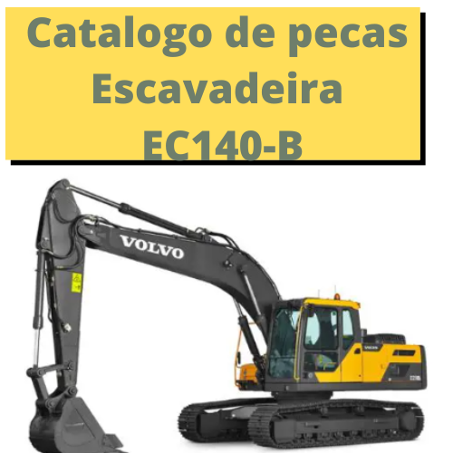 Catalogo de pecas escavadeira EC140-B volvo EC140B completo