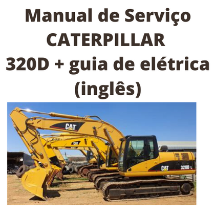 Manual de serviço CAT 320D + guia de elétrica (inglês)