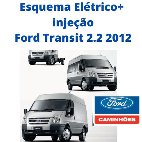 Esquema Diagrama Elétrico Ford Transit 2.2 2012 adiante