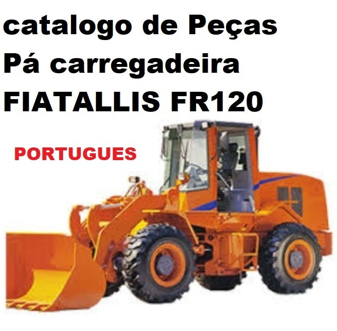 Catalogo de Peças pa carregadeira FIATALLIS FR120