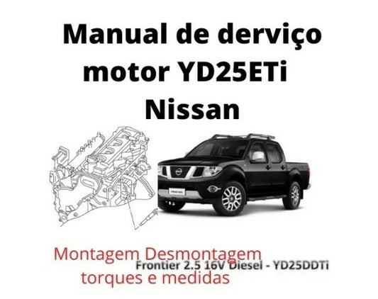 Manual Serviço Mecânico Motor Yd25 Nissan Frontier