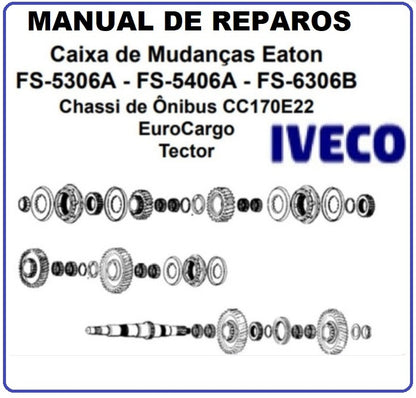 Manual Técnico Caixa De Câmbio Fs Eaton Iveco FS-5306A, FS-5406A e FS-6306B