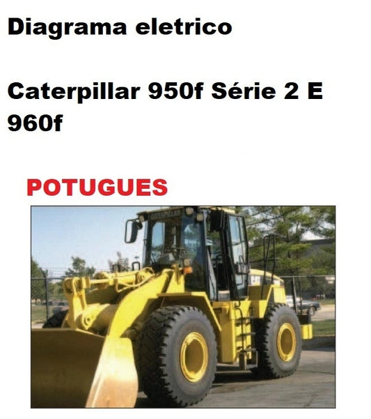 Esquema Elétrico Caterpillar 950f Série 2 E 960f - Port + manual de falhas