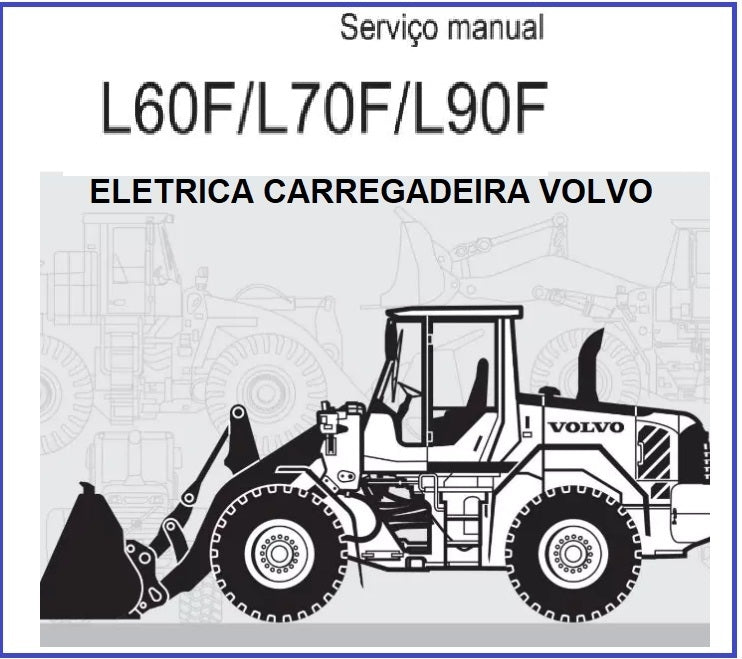 Esquema Elétrico L60f L70F L90F carregadeira Volvo ingles traduzido para portugues