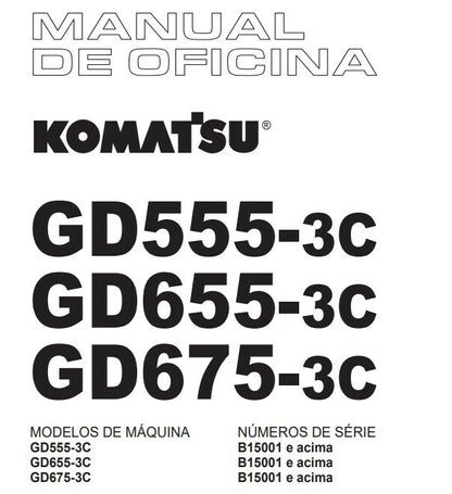 MANUAL DE OFICINA REPAROS PATROLA KOMATSU GD555-3C GD655-3C GD675-3C