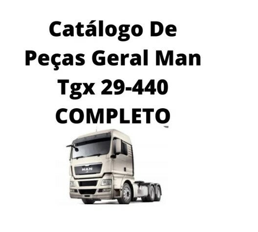 Catálogo De Peças Geral Caminhão Tgx 29-440 Man