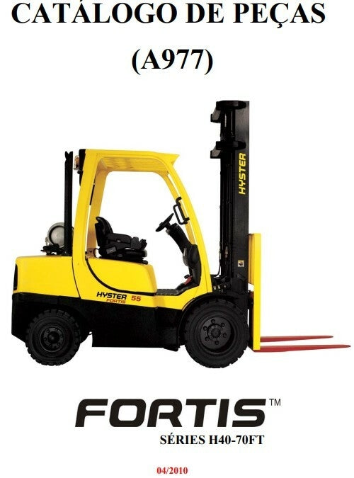 Catalogo de Pecas e Manual de Montagem Hyster H40FT H50FT H55FT H60FT H70FT A977 04-2010