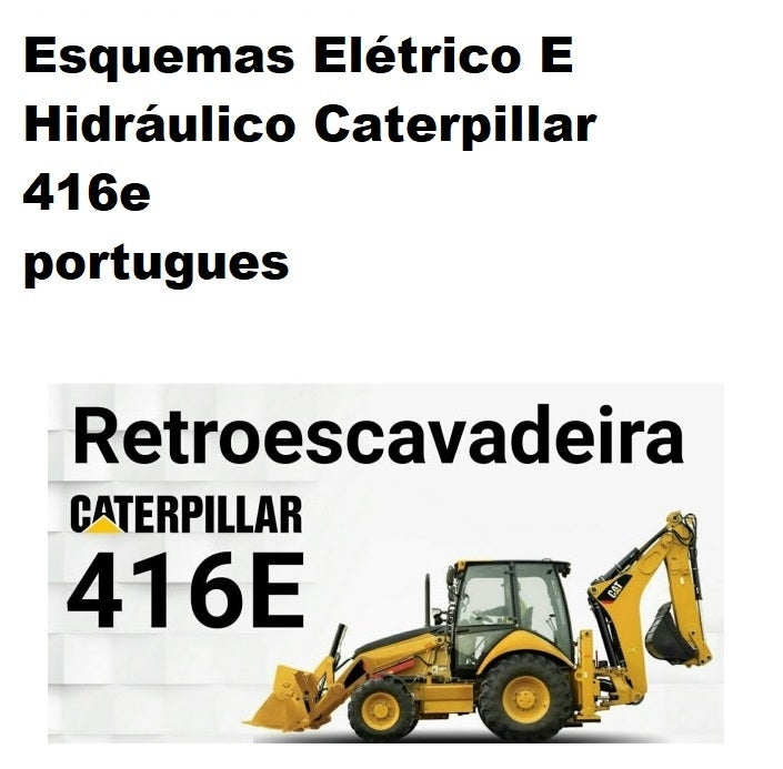 Esquemas Elétrico E Hidráulico Caterpillar 416e Inglês port