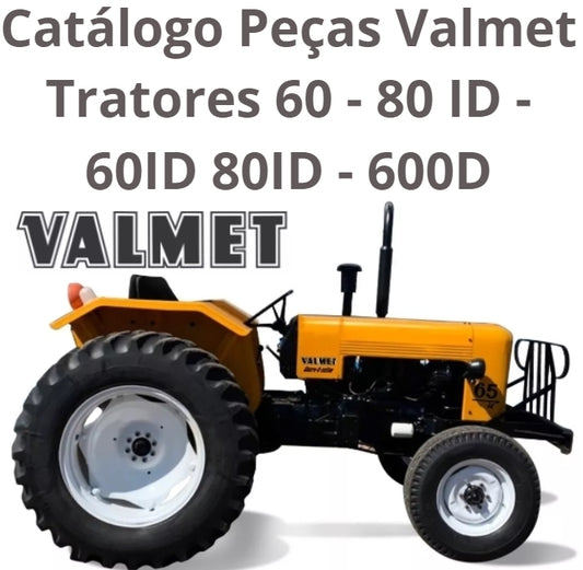 Catálogo Peças Valmet Tratores 60 - 80 ID - 60ID 80ID - 600D