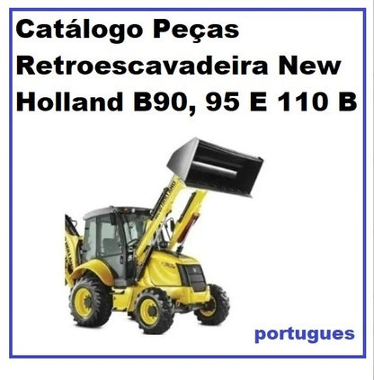 Catálogo Peças Retroescavadeira New Holland B90B, B95B E B110B