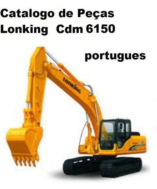 Catalogo de Peças escavadeira Lonking Cdm 6150