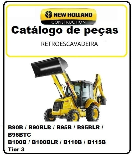 Catálogo Peças Retroescavadeira New Holland B90B, B95B B100B B110B B115B ingles