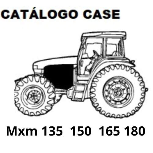 Catálogo peças Case Mxm 135 150 165 180