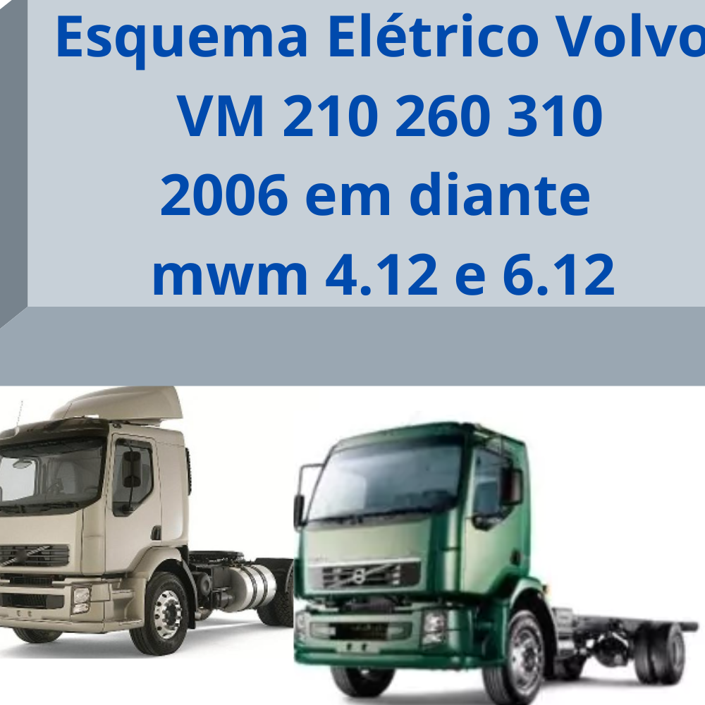 Esquema Elétrico Do Volvo VM 210 260 310 de 2006 em diante mwm 4.12 e 6.12